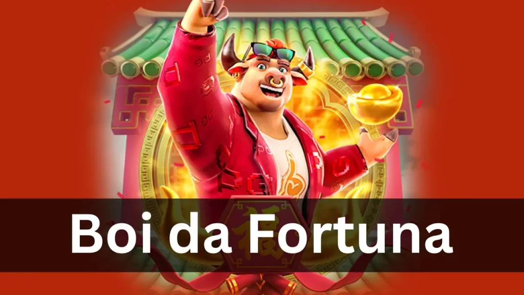 boi da fortuna